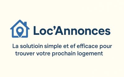 Comment Loc’Annonces révolutionne la recherche de location immobilière ?